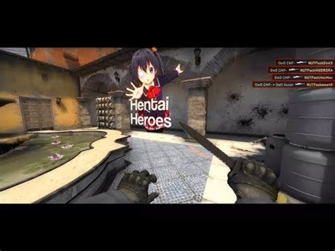 Hentai Heroes Esea Open Season Frag Movie Youtube