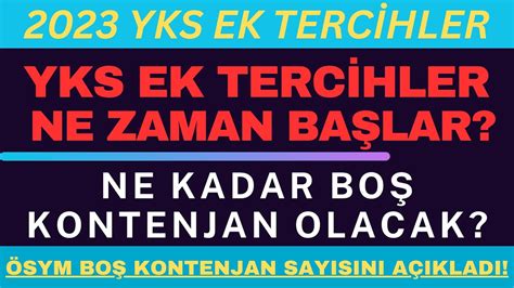 YKS Ek Yerletirme Ne Zaman Balayacak Ne Kadar Boş Kontenjan Olacak