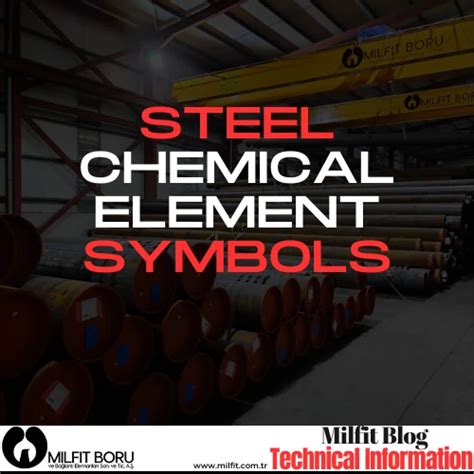 Steel Chemical Element Symbols - Pipe & Fittings Manufacturer