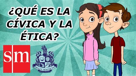 Qu Es La C Vica Y La Tica Bully Magnets Historia Documental