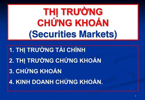 PPT THỊ TRƯỜNG CHỨNG KHOÁN Securities Markets PowerPoint