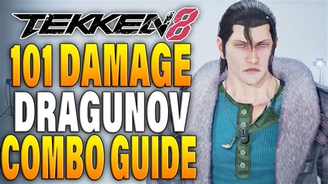 Tekken 8 101 Damage Dragunov Combos Tekken 8 Dragunov Combo Tutorial