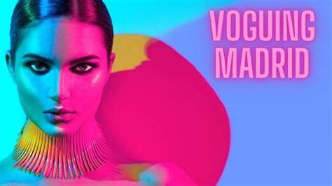 Voguing Madrid Descubre la Escena de Baile Más Electrizante