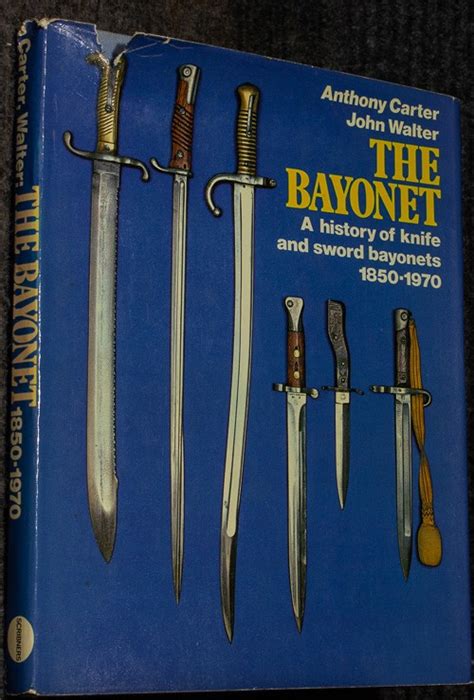 The Bayonet History A History Of Knife And Sword Bayonets 1850 1970