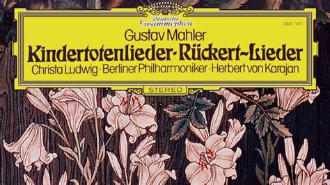 Gustav Mahler Kindertotenlieder YouTube