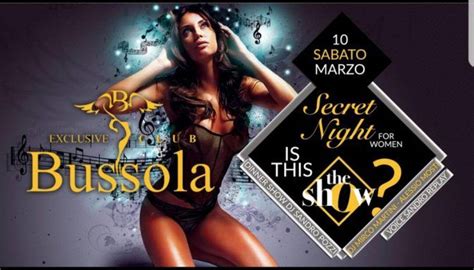 Secret Night Bussola Versilia Discoteche Versilia Sabato Marzo