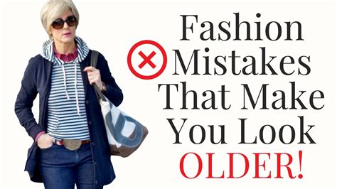 Stop Making These Fashion Mistakes That Are Aging You YouTube