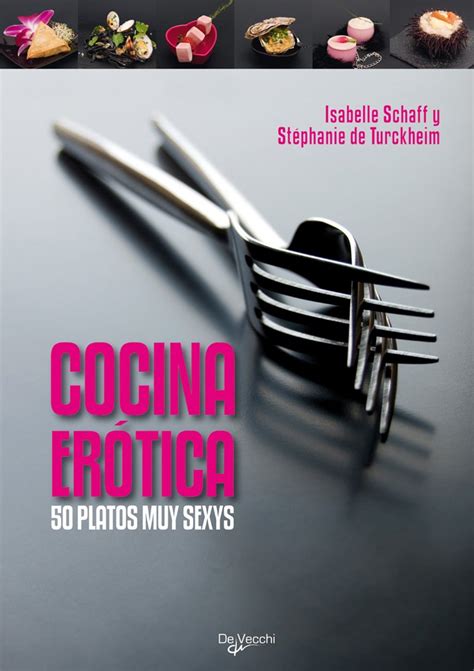 Amazon Cocina erótica Spanish Edition 9788431550301 Schaff