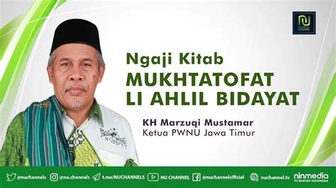 Live Ngaos Kitab Mukhtashar Al Muqtathofat Bersama Kh Marzuqi