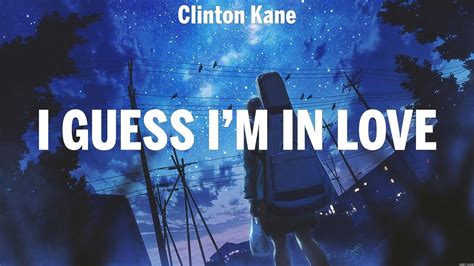 Clinton Kane I Guess Im In Love Lyrics Justine Skye Ft Tyga