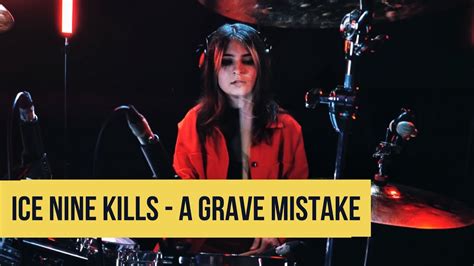 Ice Nine Kills A Grave Mistake Drum Cover YouTube