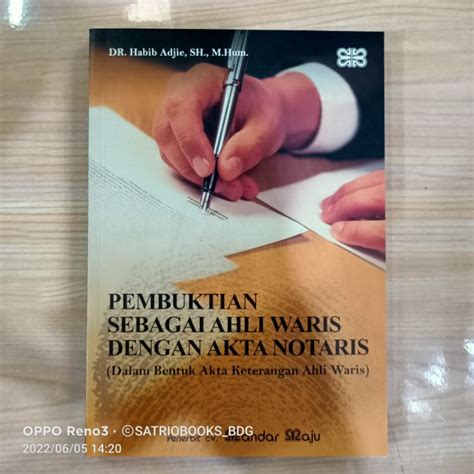 Jual PEMBUKTIAN SEBAGAI AHLI WARIS DENGAN AKTA NOTARIS DR HABIB ADJIE