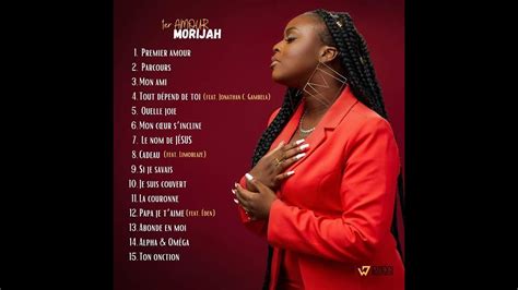 Morijah Album Premier Amour Complet Youtube