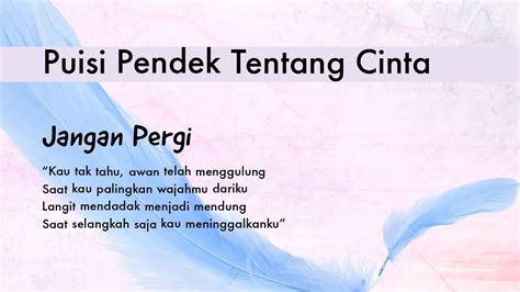 Contoh Puisi Pendek Tentang Cinta Jangan Pergi Karya Usep Deni