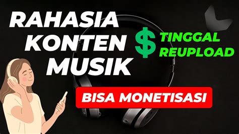 Cara Monetisasi Konten Musik Penghasilan Cara Menghasilkan Uang