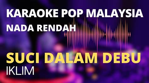 Karaoke Suci Dalam Debu Lagu Iklim Karaoke Karaokelagumalaysia