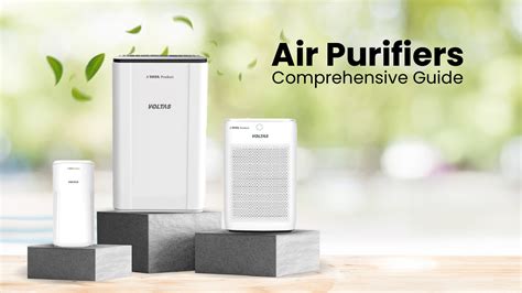 Air Purifiers Comprehensive Guide Types Benefits And Selection