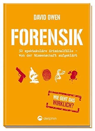 Amazon in Buy Forensik 50 spektakuläre Kriminalfälle von der