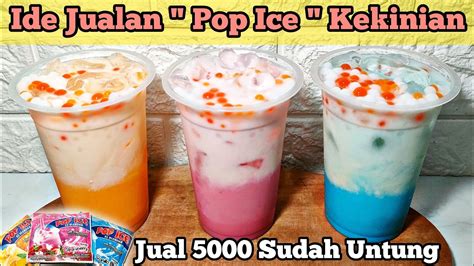 Es Kekinian Dari Pop Ice Ide Jualan Di Jual Laris Manis