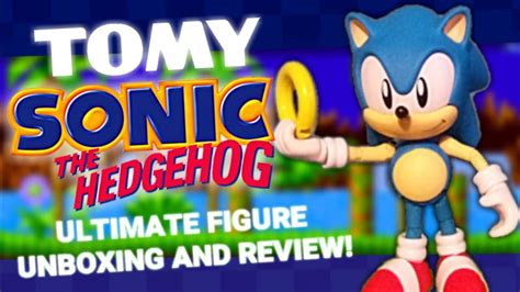 Tomy Sonic The Hedgehog Ultimate Figure Unboxing And Review Youtube