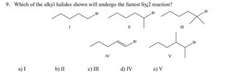 Answered 9 Which Of The Alkyl Halides Shown Bartleby