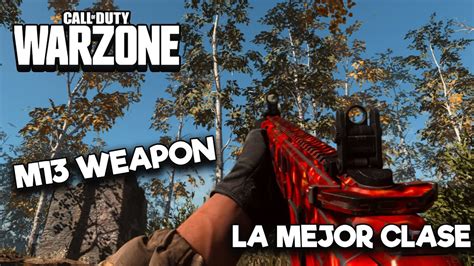 La Mejor Clase Para La M13 Call Of Duty Warzone Modern Warfare La