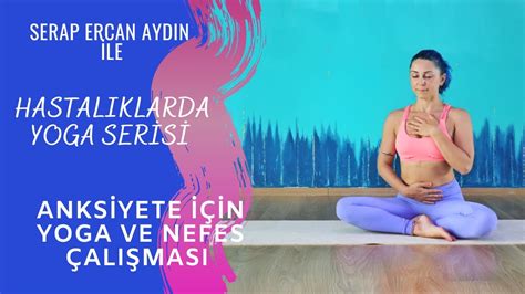 Hastal Klarda Yoga I Anksiyete In Yoga Ve Nefes Al Mas I Her