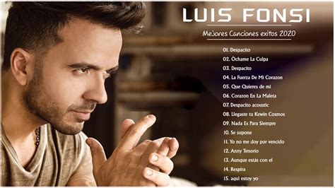 Luis Fonsi Xitos Luis Fonsi Sus Mejores Xitos Canciones