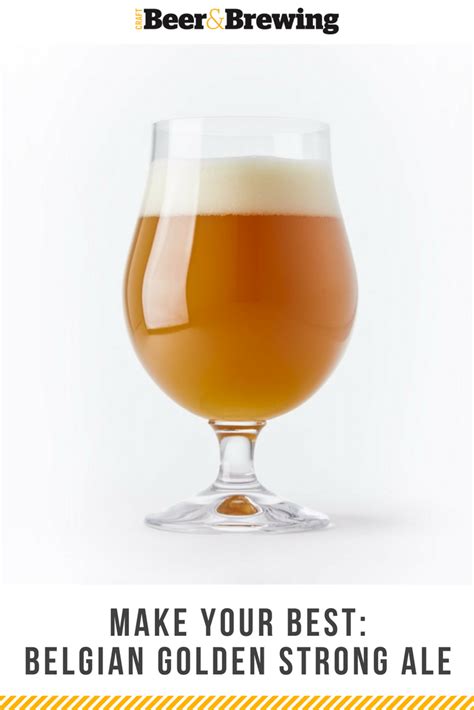 Make Your Best Belgian Golden Strong Ale Ipa Recipe Beer Brewing