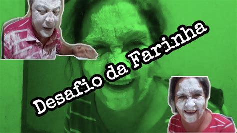 DESAFIO Da FARINHA DE TRIGO YouTube