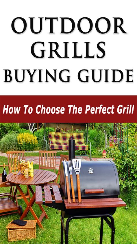 Outdoor Grills Buying Guide How To Choose The Perfect Grill Pricepulse