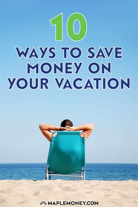 10 Ways To Save Money On Your Vacation