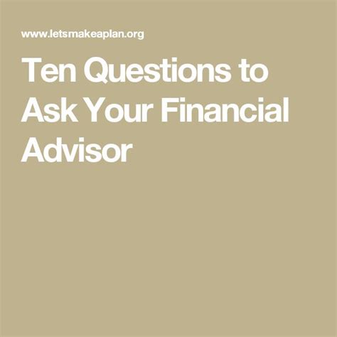 Ten Questions To Ask Your Financial Advisor Financial Advisors