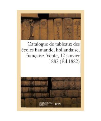 Catalogue De Tableaux Anciens Des Coles Flamande Hollandaise