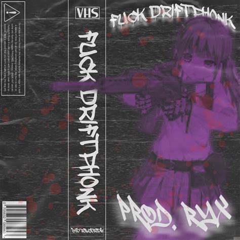 Fuck Drift Phonk Ryx Prod Ryx Friends