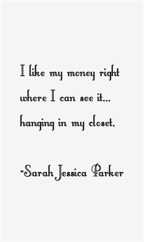 Sarah Jessica Parker Quotes & Sayings