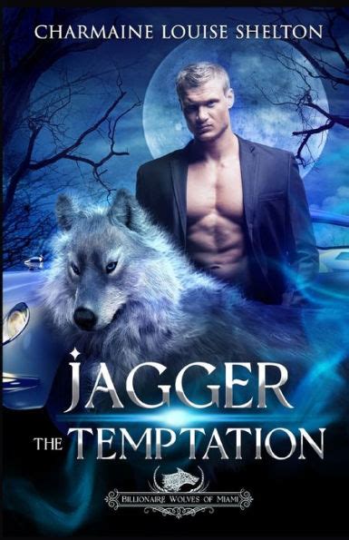 Jagger The Temptation A Wolf Shifter Fated Mates Paranormal Romance By