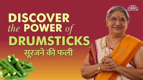 Drumsticks The Surprising Moringa To Be Added To Your Diet Benefits And Uses Dr Hansaji