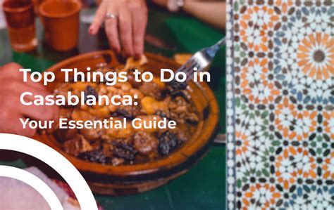 Top Things To Do In Casablanca Your Essential Guide