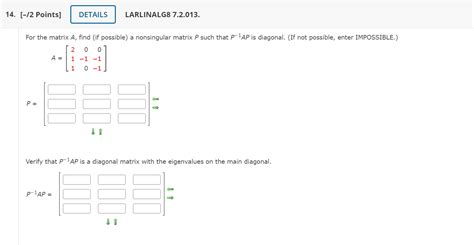 Solved A⎣⎡2110−100−1−1⎦⎤p ⇒⇒ ॥ Verify That P−1ap Is A