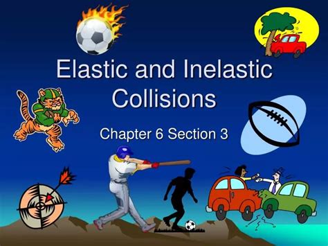 Ppt Elastic And Inelastic Collisions Powerpoint Presentation Free