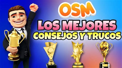 Osm Los Mejores Trucos Y Consejos Para Ganar Todos Los