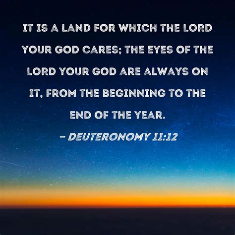 Deuteronomy 11 12 It Is A Land For Which The LORD Your God Cares The