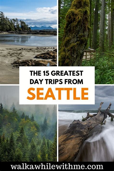 The Most Stunning Day Trips From Seattle And The Best Places To