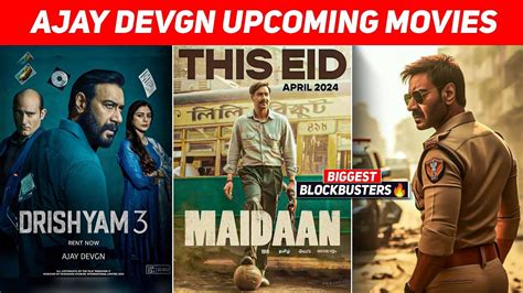 Top 10 Ajay Devgn Upcoming Movies List In Hindi 2024 2025 Ajay Devgn