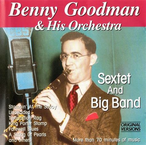 Benny Goodman And His Orchestra Sextet And Big Band Cd Discogs