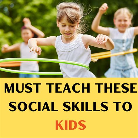 7 Important Social Skills To Teach Kids Kuriousmom