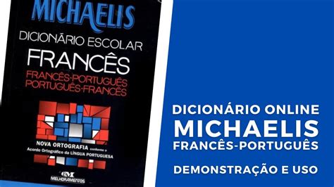 Dicionário Online Michaelis Francês Português demonstração e uso YouTube