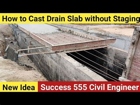 Drain Slab Casting Without Staging New Best Idea Success Civil