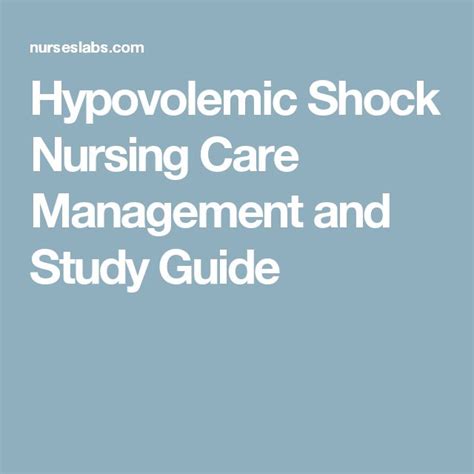 Hypovolemic Shock Nursing Care Management And Study Guide